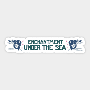 Enchantment Under the Sea Dance Sticker